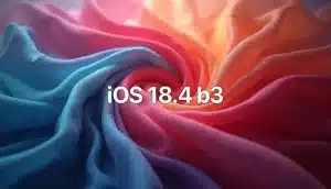 Bêtas 3 pour iOS 18.4, iPadOS 18.4, macOS 15.4 (et les autres)